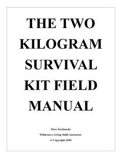 The Two Kilogram Survival Kit Field Manual - Mors Kochanski - Nature Alivebooks